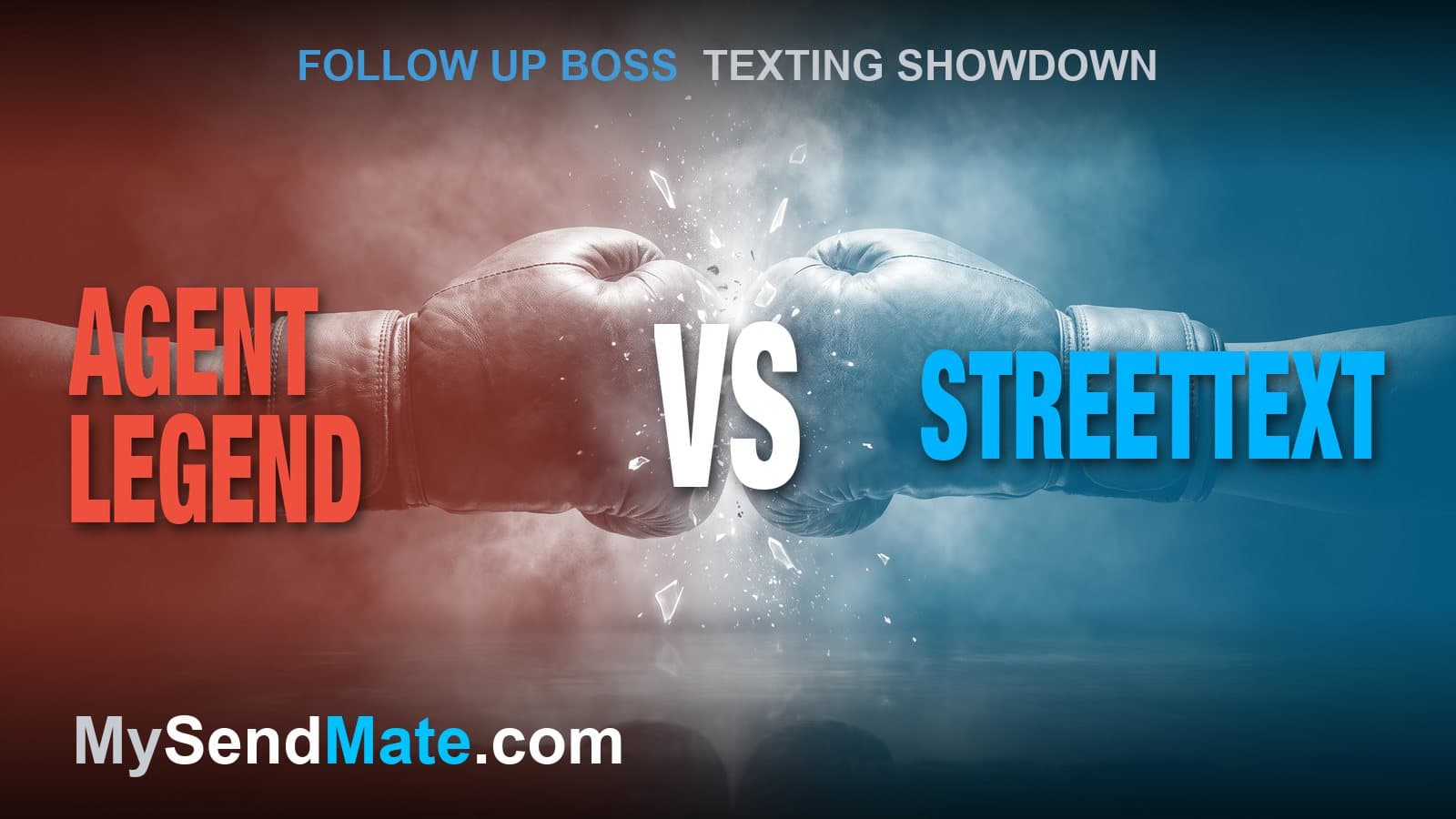 Agent Legend vs StreetText: Which Fits Your Follow Up Boss Team? (2026)