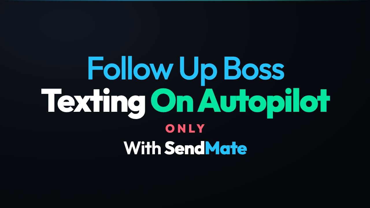 How to Automate Follow Up Boss Text Follow-Up (2026)
