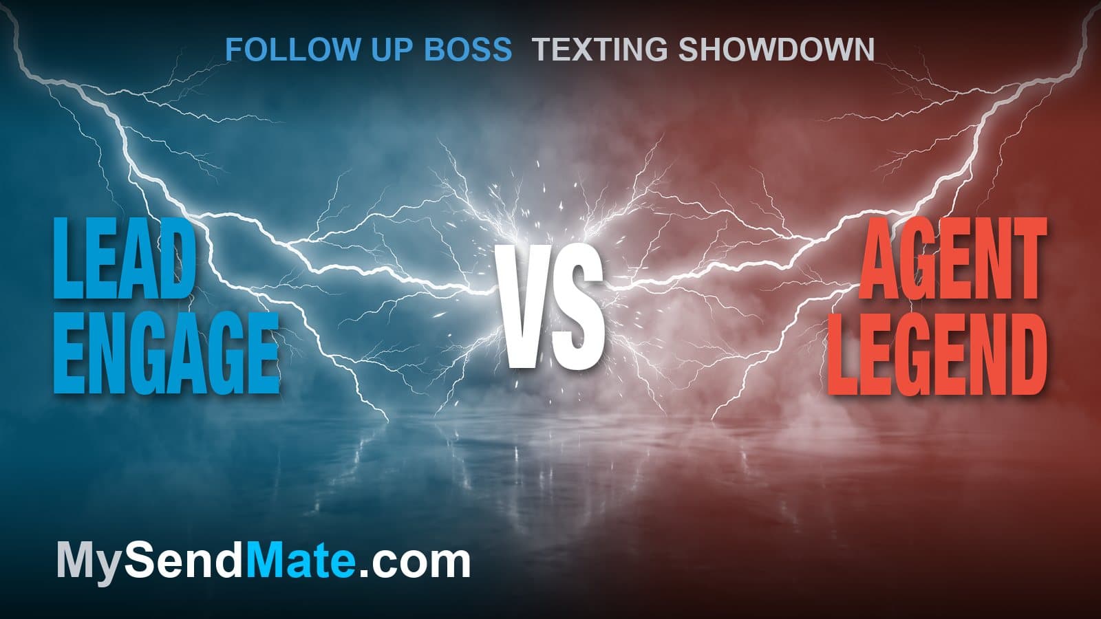 Lead Engage vs Agent Legend: Which Fits Your Follow Up Boss Team? (2026)
