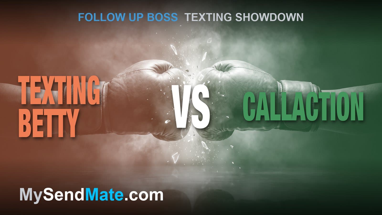 Texting Betty vs CallAction: Which Fits Your Follow Up Boss Team?